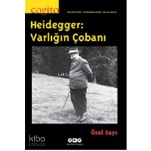 Heidegger: Varlığın Çobanı