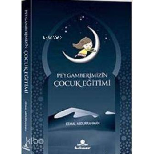 Peygamberimizin Çocuk Eğitimi