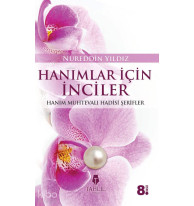 Hanımlara İnciler; Kadın Konulu Hadisler
