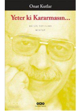 Yeter Ki Kararmasın