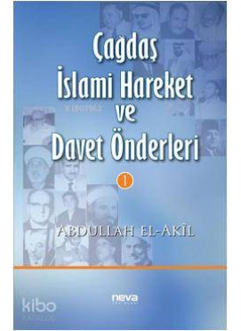 Çağdaş İslami Hareket ve Davet Önderleri 1