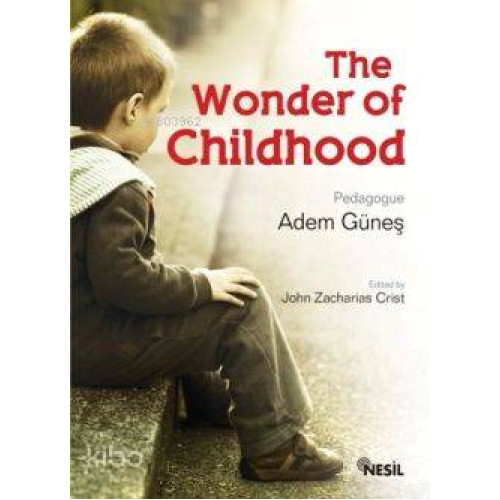 The Wonder of Childhood (Çocukluk Sırrı)