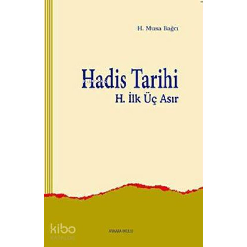 Hadis Tarihi (H. İlk Üç Asır)