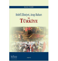 Selefi Zihniyet Arap Baharı ve Türkiye