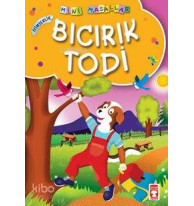 Bıcırık Todi; Mini Masallar, 5+ Yaş
