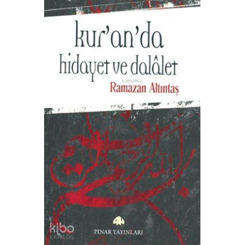 Kur'an'da Hidayet ve Dalalet