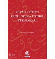 Kur'an-ı Kerimi Güzel Okuma Tekniği Ve Kuralları