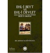 Ehl-i Beyt ve Ehl-i Devlet; Musa Kâzım ile Ali Rızâ Dönemi Şiiliği ve Abbasiler