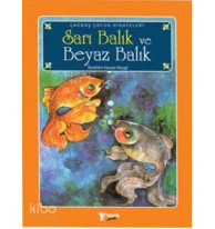 Sarı Balık ve Beyaz Balık