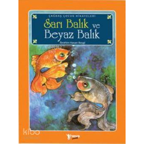 Sarı Balık ve Beyaz Balık