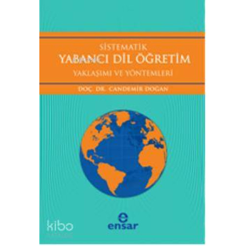 Sistematik Yabancı Dil Öğretim; Yaklaşım ve Yöntemleri