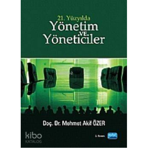 21. Yüzyılda Yönetim Ve Yöneticiler