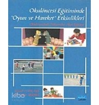 Okulöncesi Eğitiminde Oyun Ve Hareket Etkinlikleri