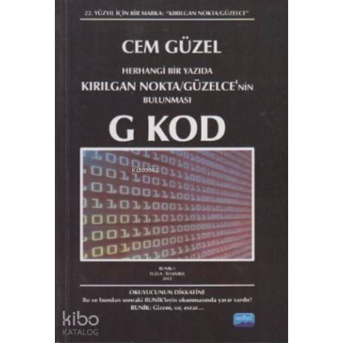 Herhangi Bir Yazıda Kırılgan Nokta; Güzelce'nin Bulunması G Kod