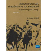 Zorunlu Göçler, Sürgünler Ve Yol Hikayeleri