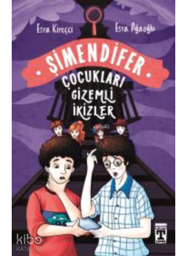 Gizemli İkizler; Şimendifer Çocukları