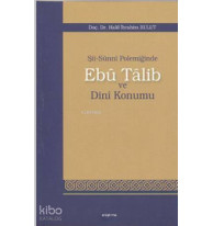 Şii-Sunni Polemiğinde Ebu Talib ve Dini Konumu
