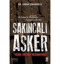 Sakıncalı Asker; Yaşam Tarzınızı Beğenmiyoruz