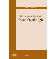 Cebir ve Kader Kıskacında İnsan Özgürlüğü