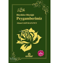 Büyükler Büyüğü Peygamberimiz