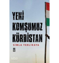 Yeni Komşumuz Kürdistan