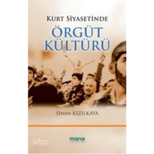 Kürt Siyasetinde Örgüt Kültürü