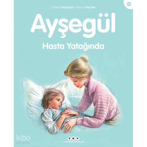 Ayşegül Hasta Yatağında