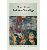 Tarihten Güncelliğe