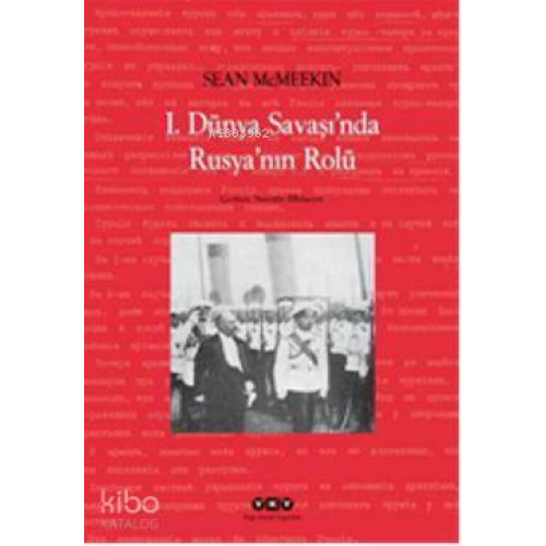 1.Dünya Şavaşında Rusyanın Rolü