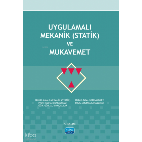 Uygulamalı Mekanik (Statik) ve Mukavemet