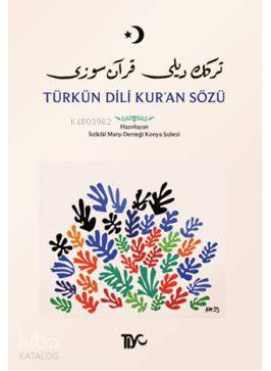 Türkün Dili Kur'an Sözü; Türkçeden İslâma Giriş