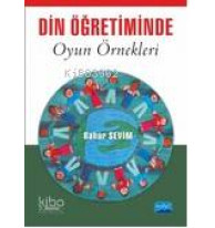 Din ve Ahlak Öğretiminde Oyun Örnekleri