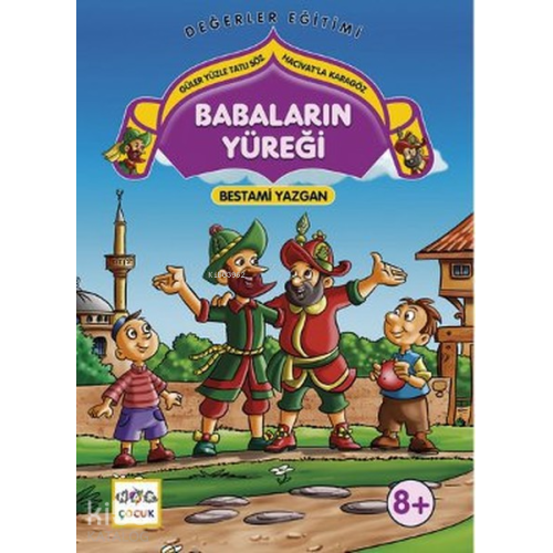 Babaların Yüreği; Güler Yüzle Tatlı Söz Hacivatla Karagöz 1