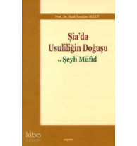 Şia'da Usuliliğin Doğuşu ve Şeyh Müfid