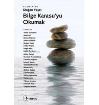 Bilge Karasu'yu Okumak