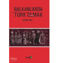 Balkanlarda Türk Olmak