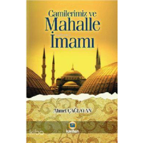 Camilerimiz ve Mahalle İmamı