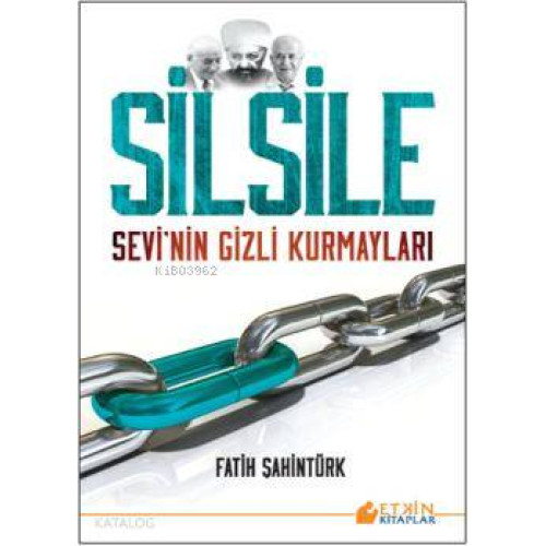Silsile; Sevi'nin Gizli Kurmayları