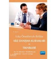 Aile Danışma Kuramları ve Teknikleri; Vaka Örnekleriyle Birlikte