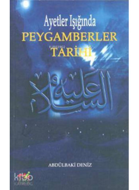 Ayetler Işığında Peygamberler Tarihi