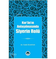 Kur'ân'ın Anlaşılmasında Siyerin Rolü