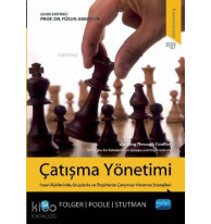 Çatışma Yönetimi; İlişkiler, Gruplar ve Kuruluşlar İçin Stratejiler