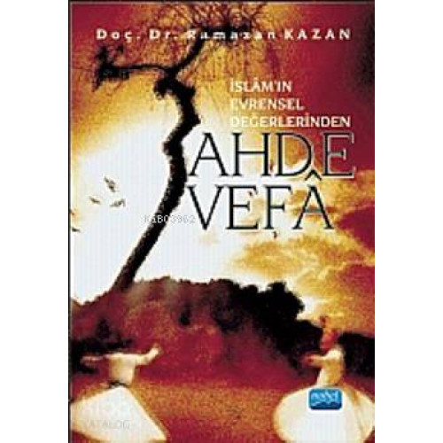Ahde Vefâ; İslâmın Evrensel Değerlerinden