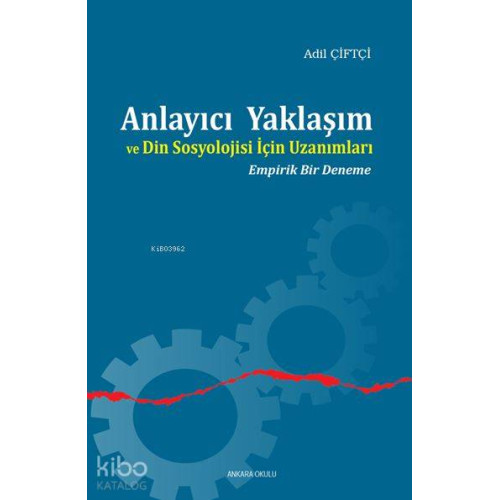 Anlayıcı Yaklaşım ve Din Sosyolojisi İçin Uzanımları