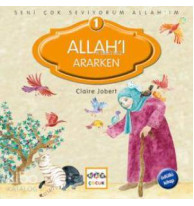 Seni Çok Seviyorum Allah'ım; Allah'ı Ararken