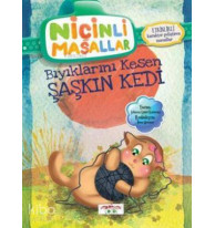 Niçinli Masallar - Bıyıklarını Kesen Şaşkın Kedi; Etkinlikli