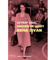 Direniş ve Umut: Reha İsvan