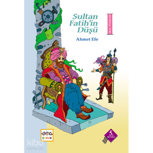 Sultan Fatih'in Düşü