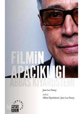 Filmin Apaçıklığı; Abbas Kiyarüstemi