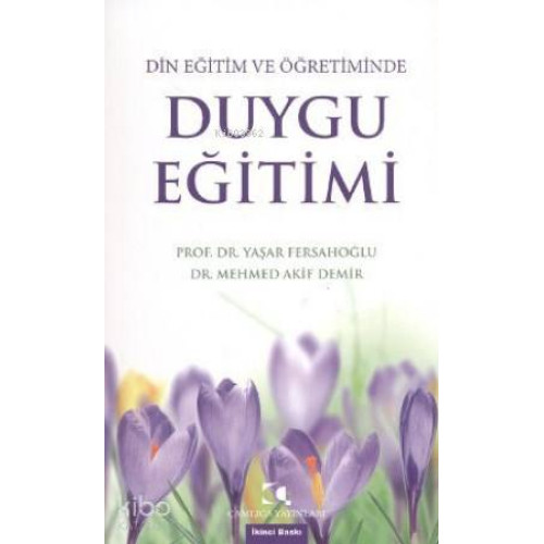 Din Eğitim Ve Öğretiminde Duygu Eğitimi